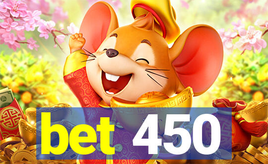 bet 450